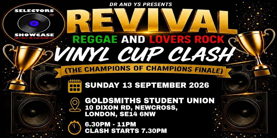 Revival Reggae   & Lovers Rock Cup Clash :  Champion of Champions