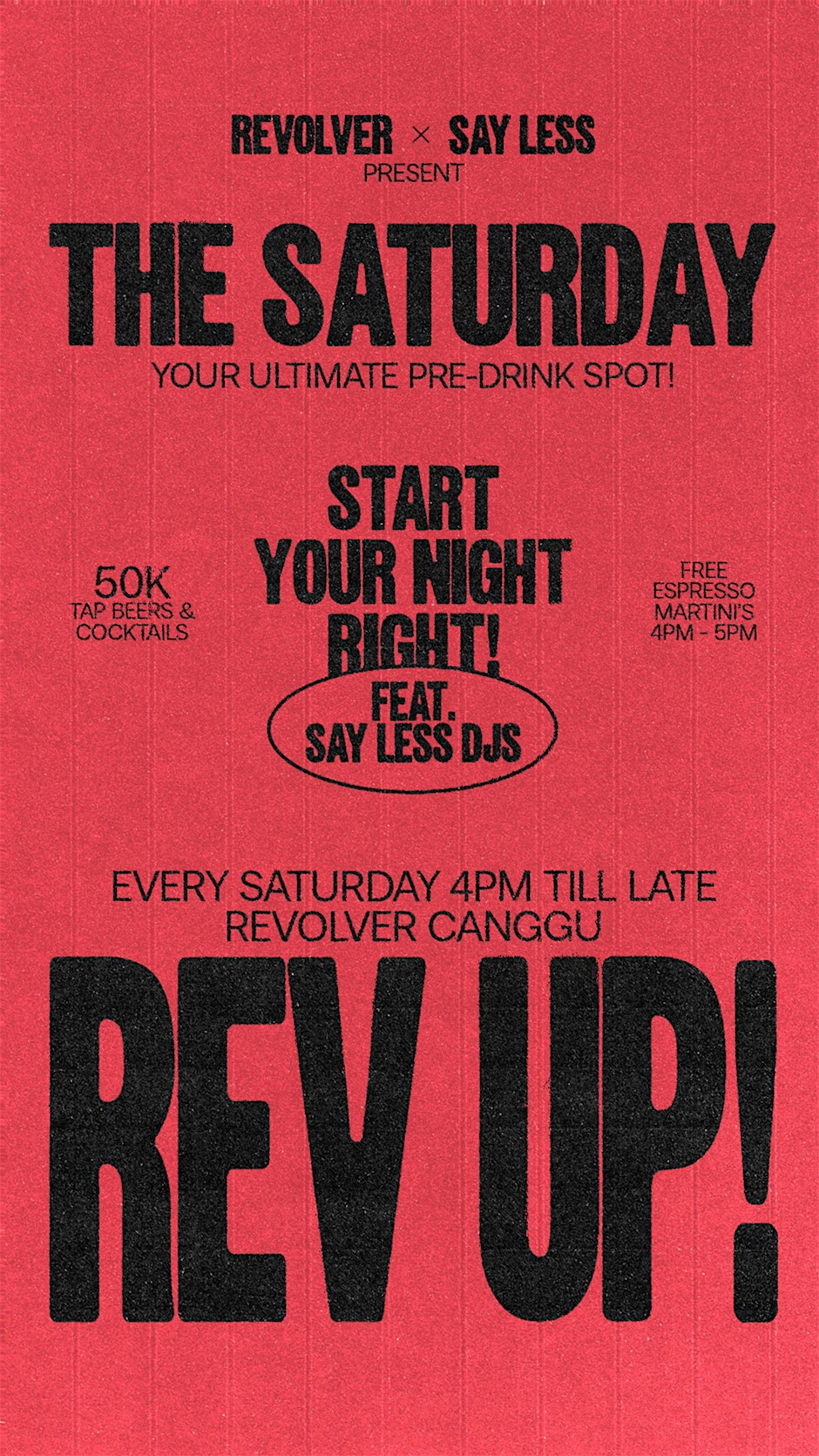 REVOLVER X SAY LESS - The Rev Up