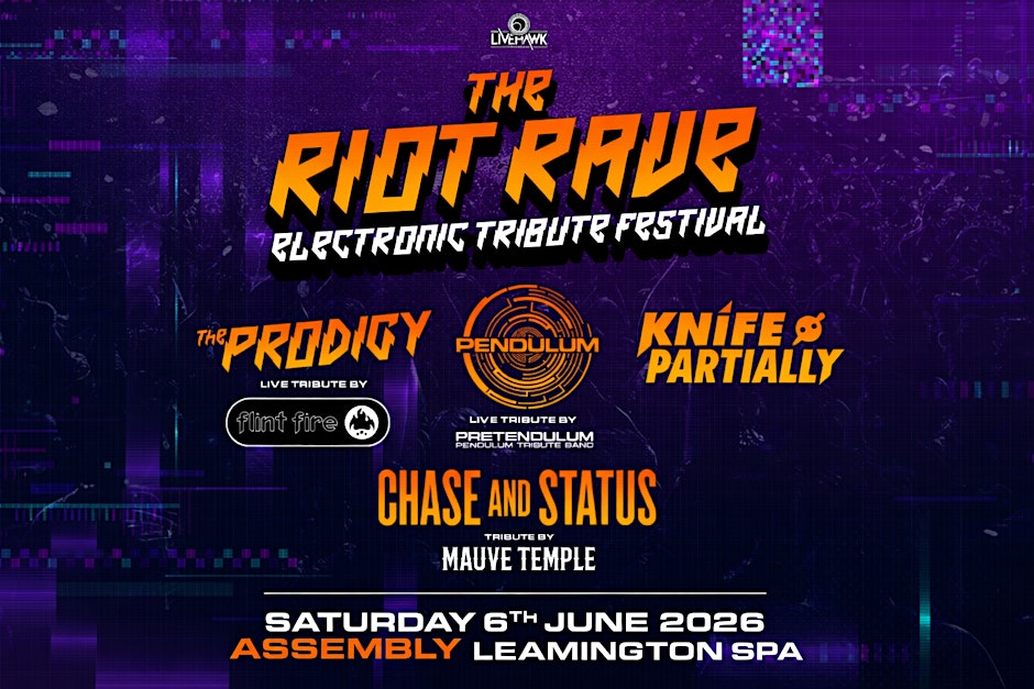 RIOT RAVE - THE ELECTRONIC TRIBUTE FESTIVAL