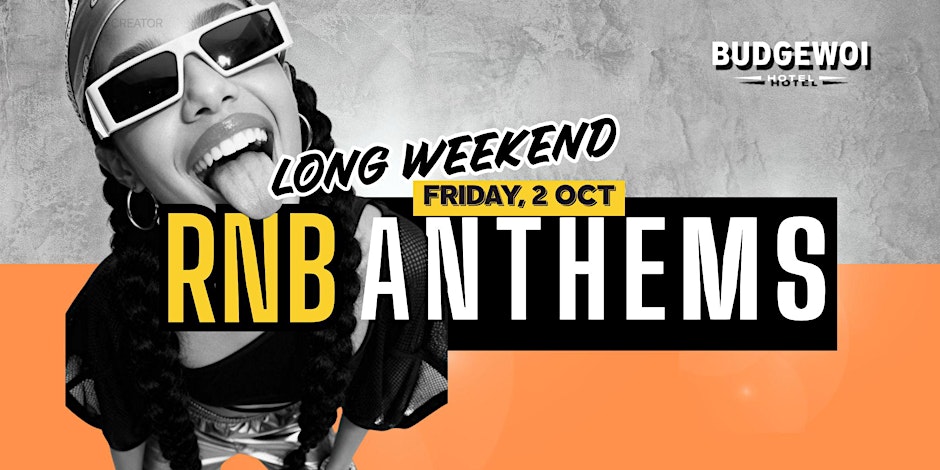 RNB ANTHEMS - LONG W'END AT BUDGEWOI HOTEL