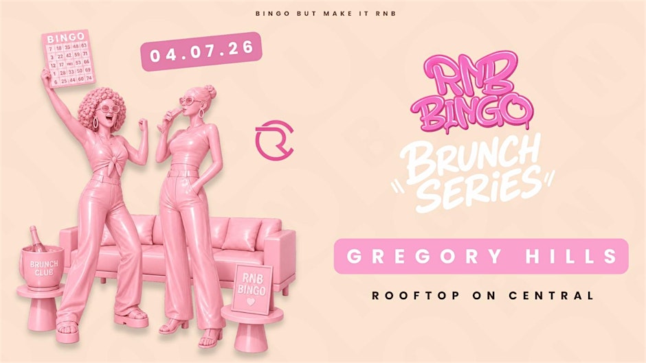 RNB BINGO BRUNCH SERIES - GREGORY HILLS - ROOFTOP ON CENTRAL