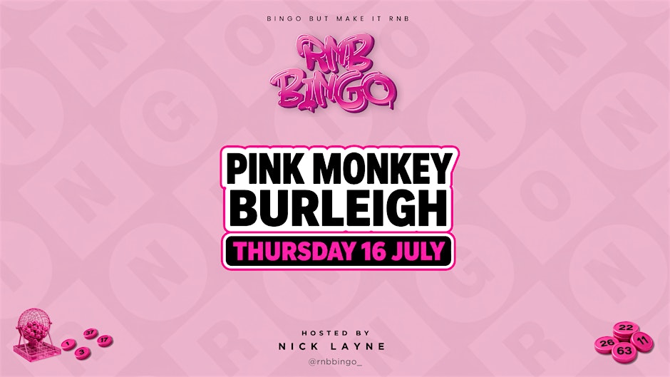 RNB BINGO X PINK MONKEY – BURLEIGH GC