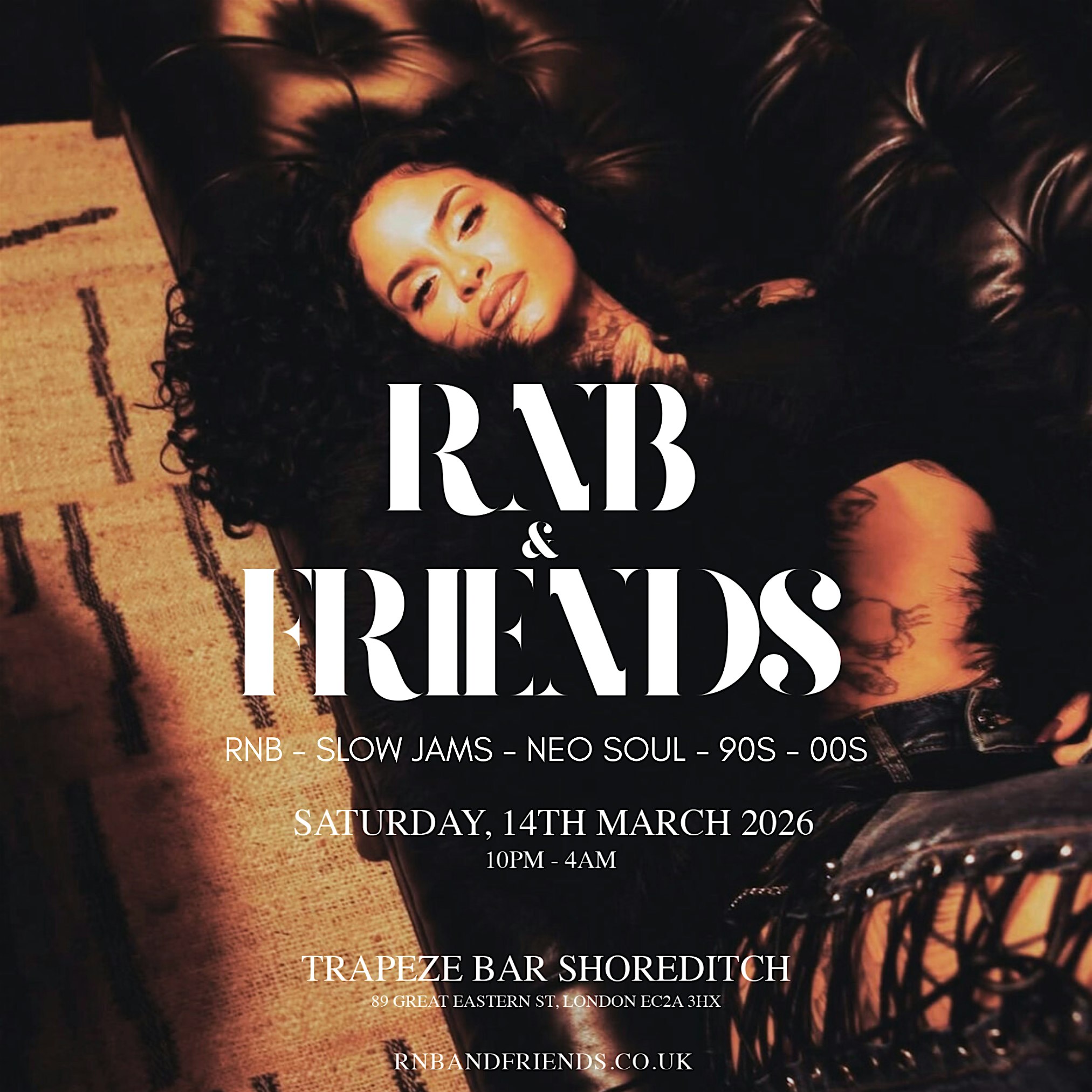RNB & FRIENDS - RnB, Slow Jams, Neo Soul, 90s 00s in London until 4AM