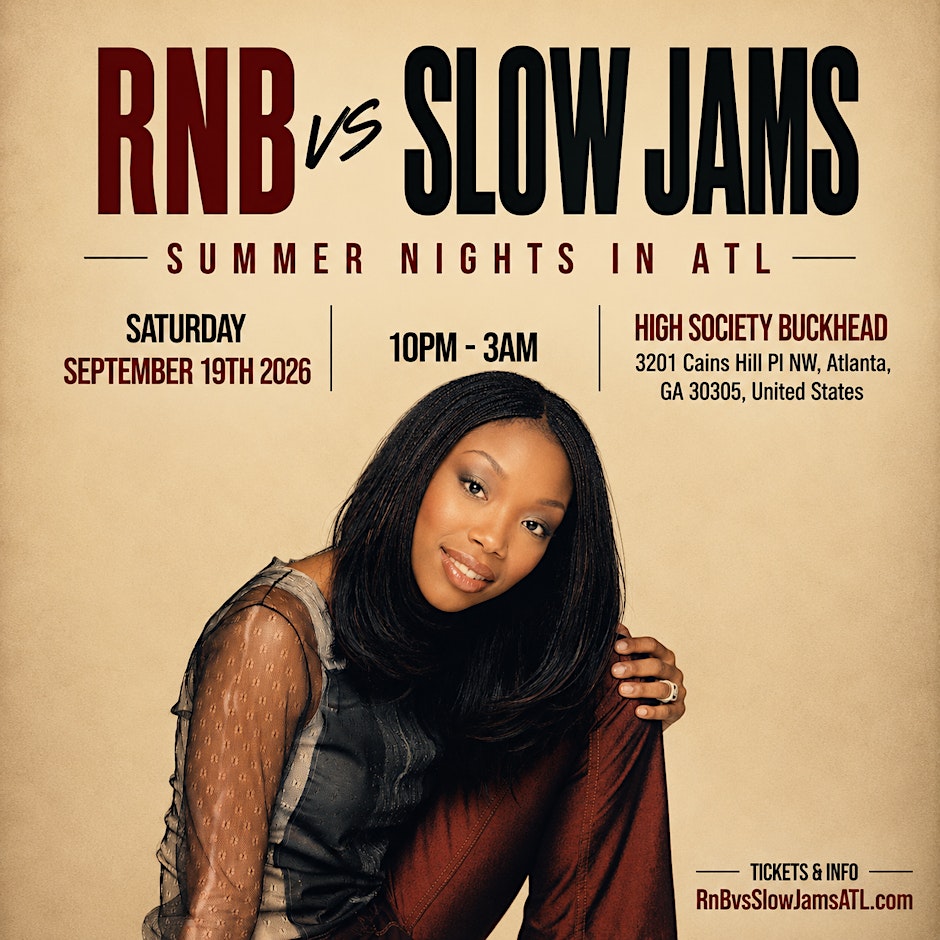 RNB VS SLOW JAMS ATL - Late Night Summer Party (FREE B4 11PM W/ TIXS)