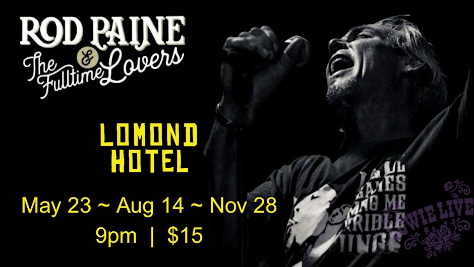 Rod Paine & The Fulltime Lovers at The Lomond Hotel.