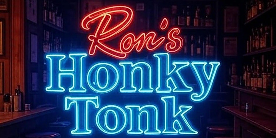 Ron’s Honky Tonk- A night of live country music