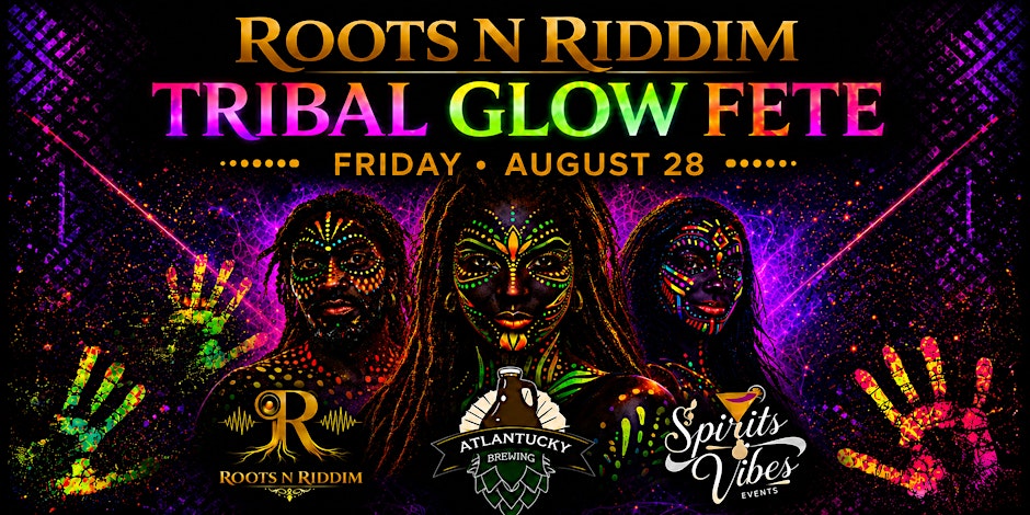 Roots N Riddim - Tribal Glow Fete