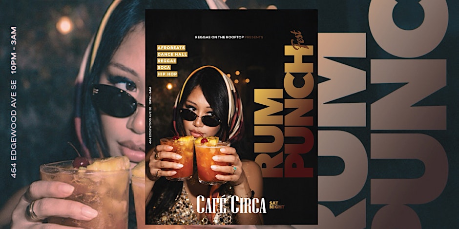 RUM PUNCH FEST REGGAE ON THE ROOFTOP JULY 4TH