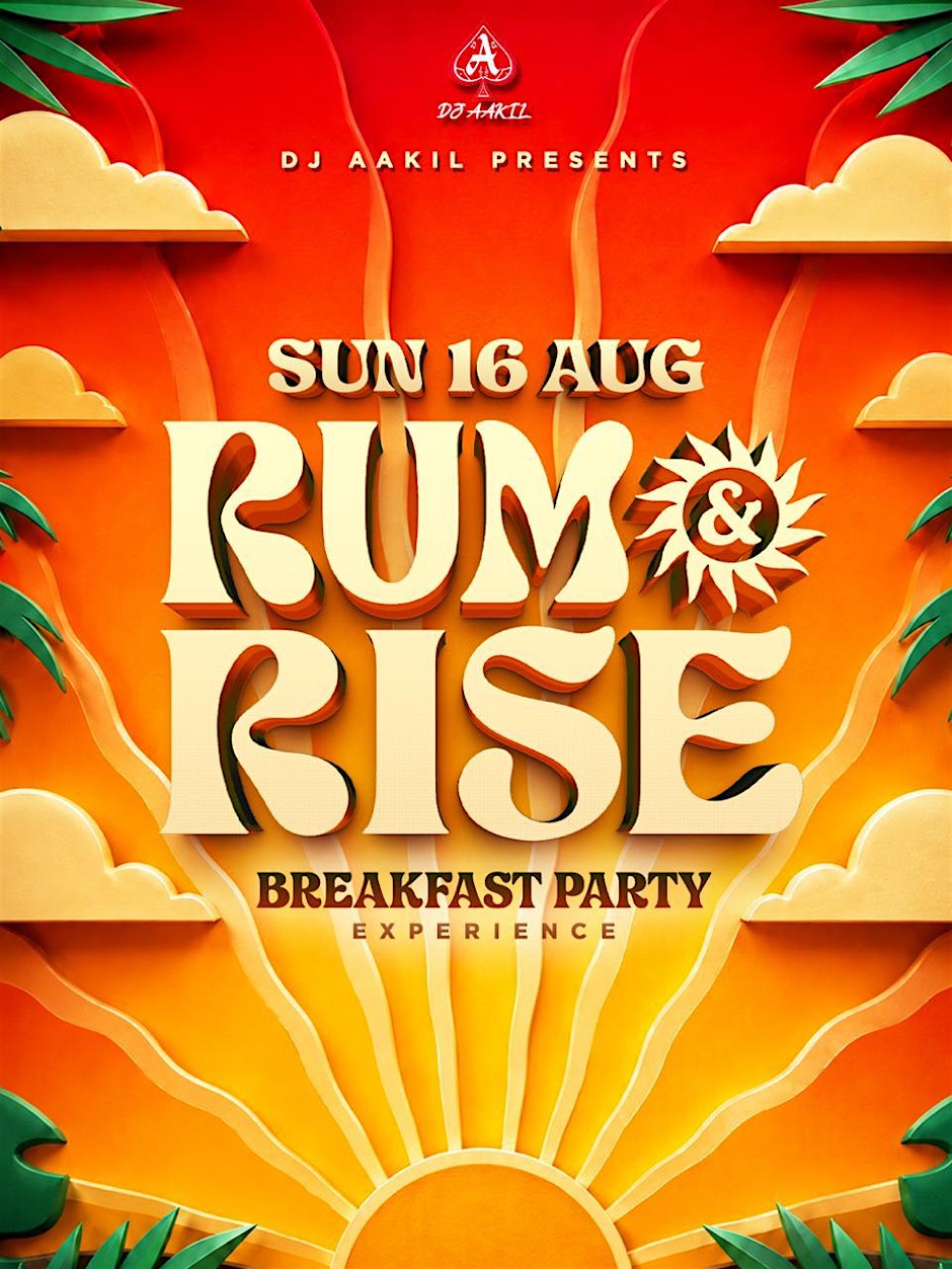 RUM & RISE BREAKFAST PARTY