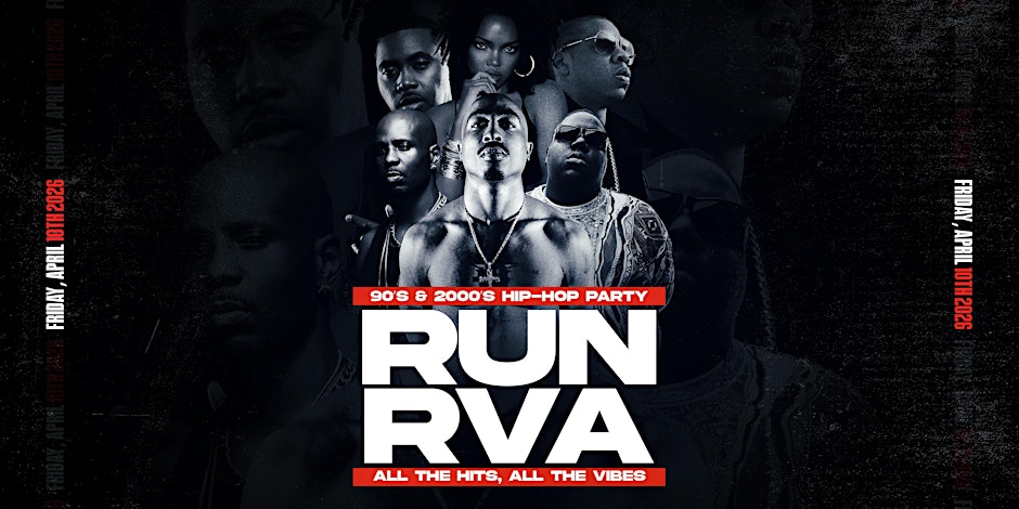 RUN RVA: A 90s & 2000s Hip-Hop Party