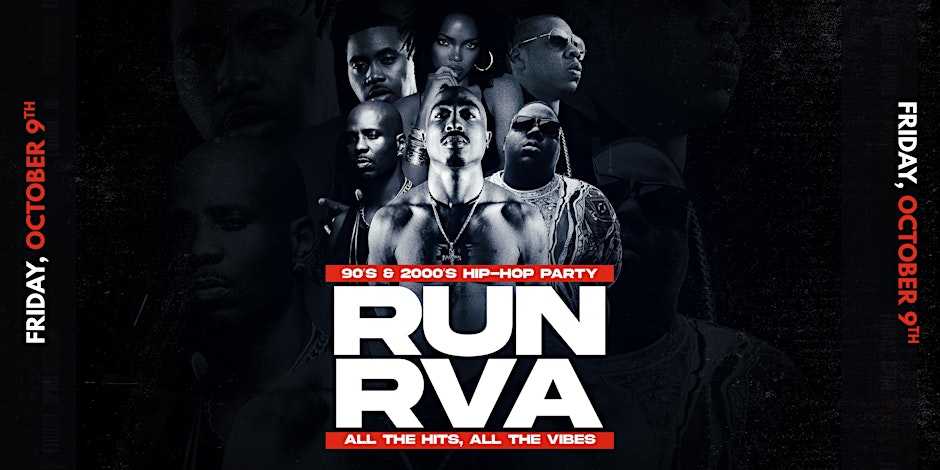 RUN RVA: A 90s & 2000s Hip-Hop Party