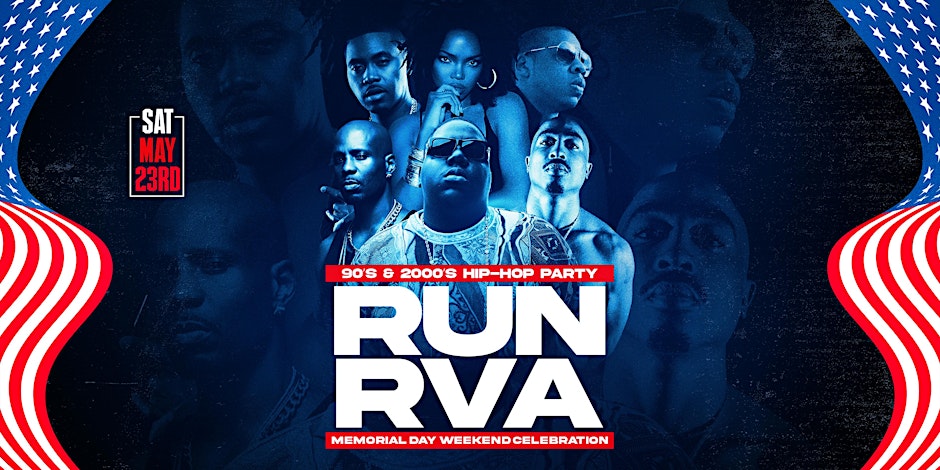 RUN RVA: A 90s & 2000s Hip-Hop Party - Memorial Day Weekend Celebration!