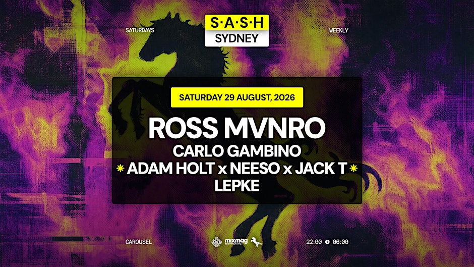 ★ S.A.S.H Sydney ★ Ross Mvnro ★ Saturday 29th August ★
