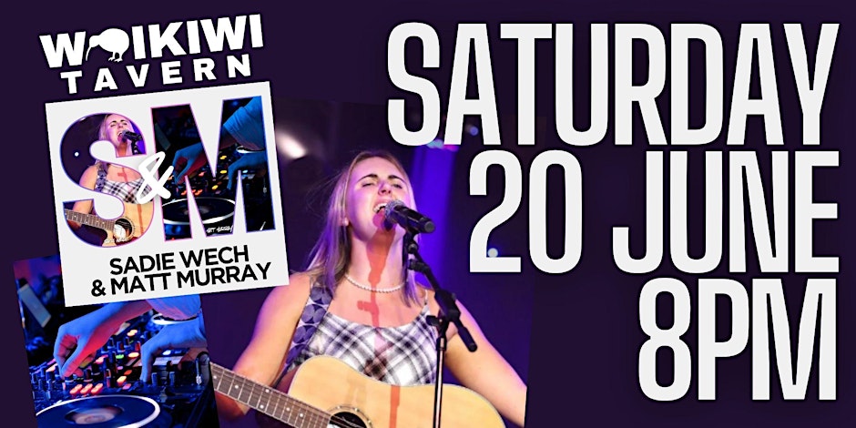 S&M: Sadie Wech & Matt Murray Live at The Kiwi