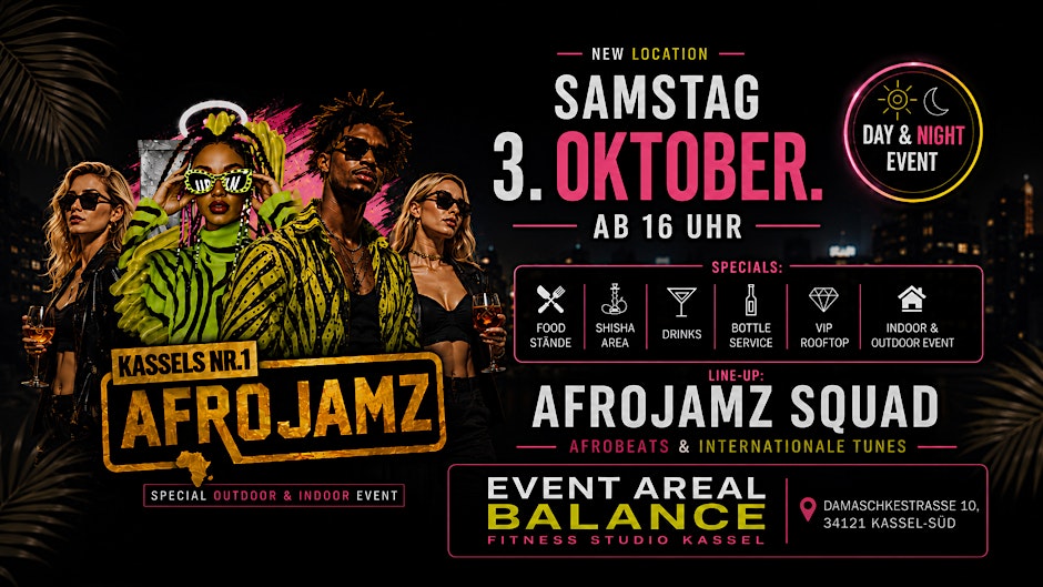 Sa. 03.10. AFROJAMZ @ NEW LOCATION: BALANCE FITNESS EVENT ARENAL KASSEL