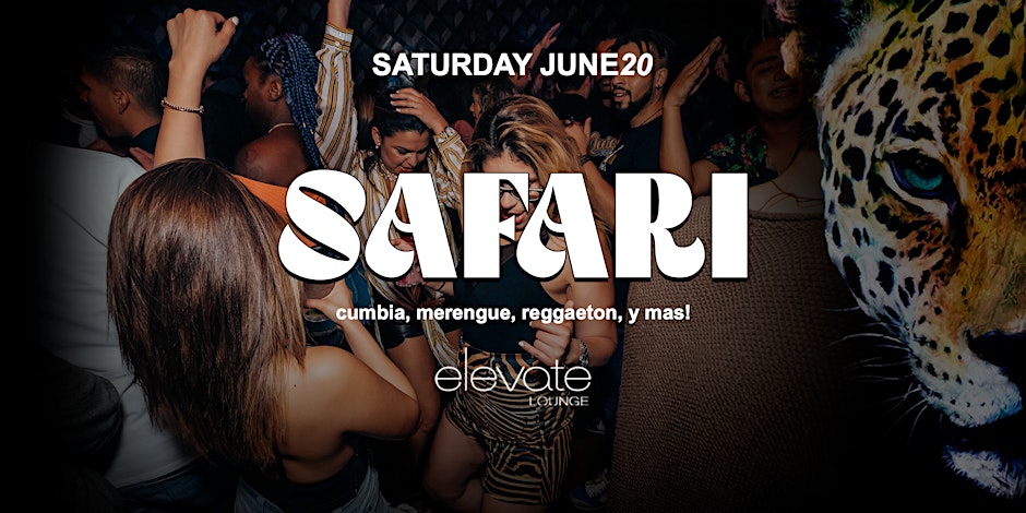 SAFARI ROOFTOP LATIN PARTY @ ELEVATE LOUNGE DTLA