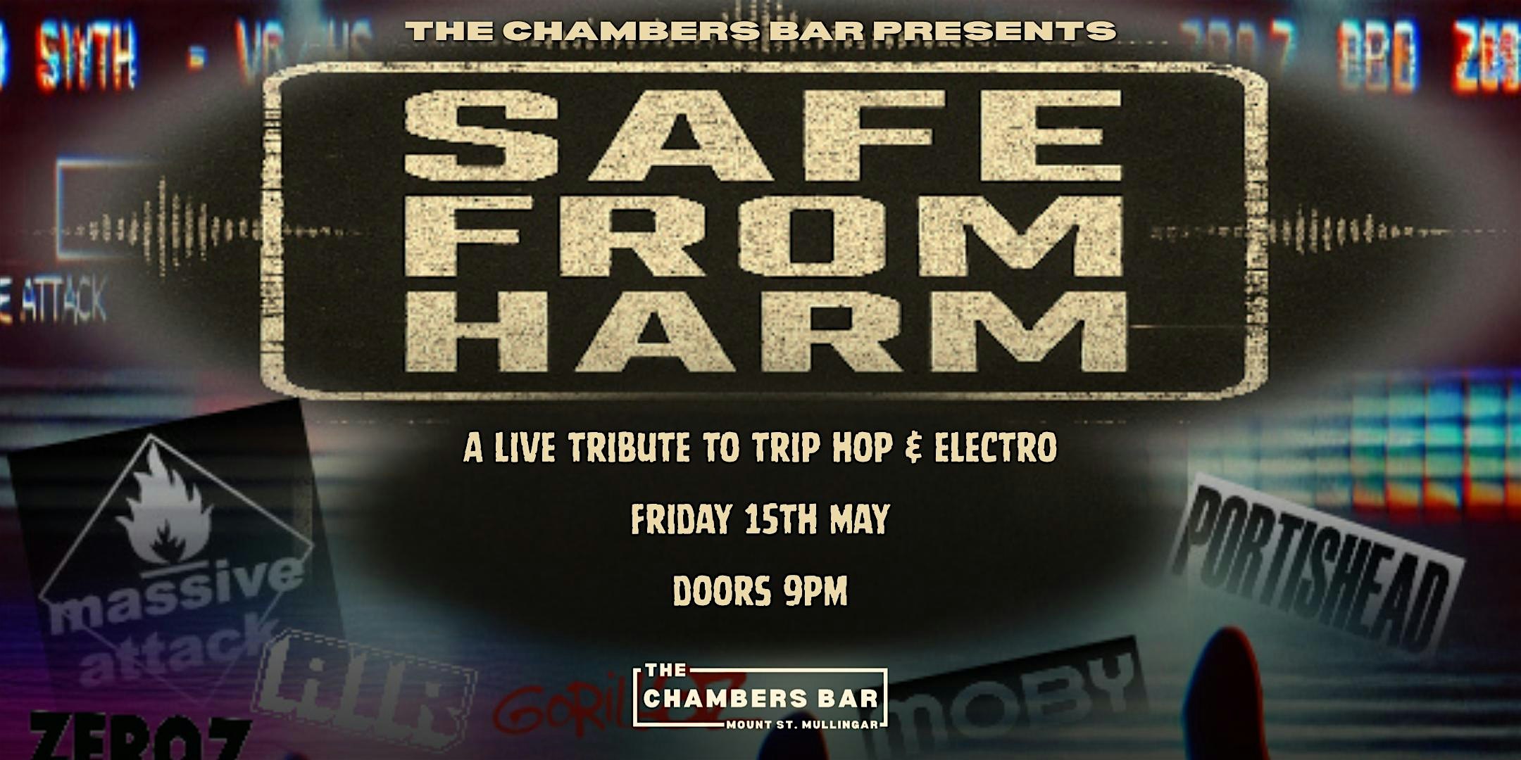 Safe from Harm - Live at the Chambers Bar!