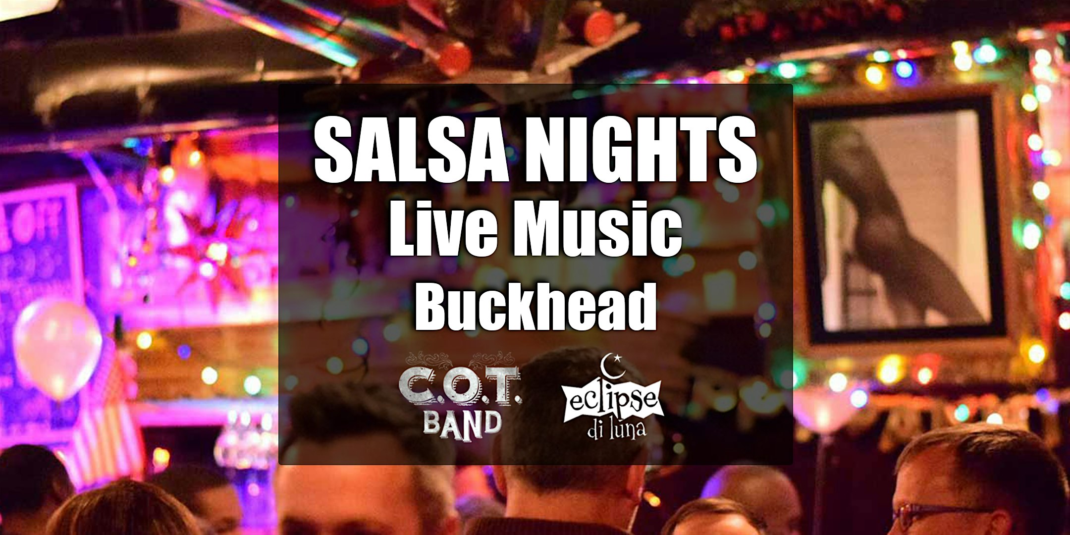 Salsa Nights in Atlanta – Live Latin Music by C.O.T. Band @ Eclipse Di Luna