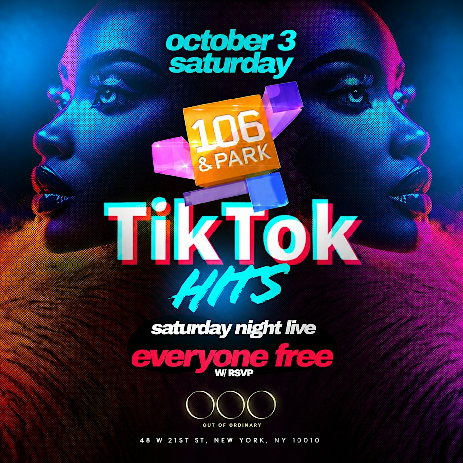 Saturday Night Live at OOO: 106 & Park TikTok Hits - Free Entry with RSVP