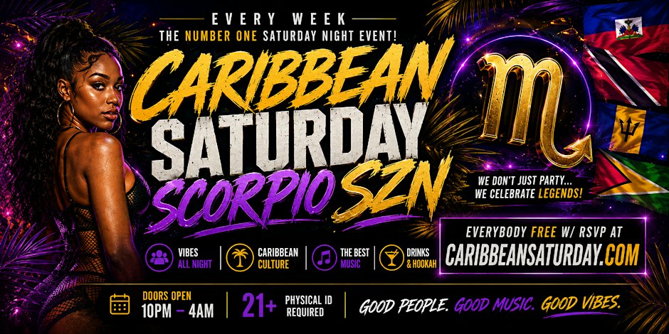 Scorpio SZN Caribbean Saturdays at Kiss Lounge  Soca Reggae Hip hop
