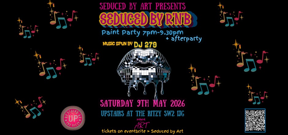 Seduced by R'n'B Paint Party 7-9.30pm
