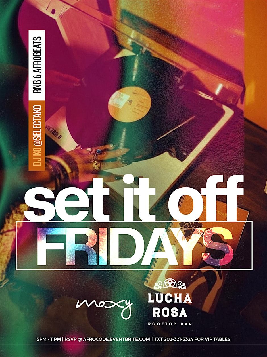 SET IT OFF | Social & Day Party @ Lucha Rosa [EVERY FRIDAY]