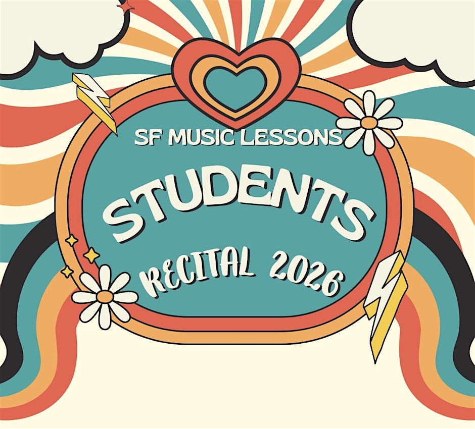 SF MUSIC LESSONS STUDENTS RECITAL 2026