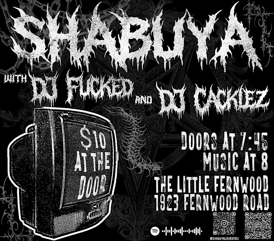 SHABUYA with DJ FUCKED & DJ CACKLEZ
