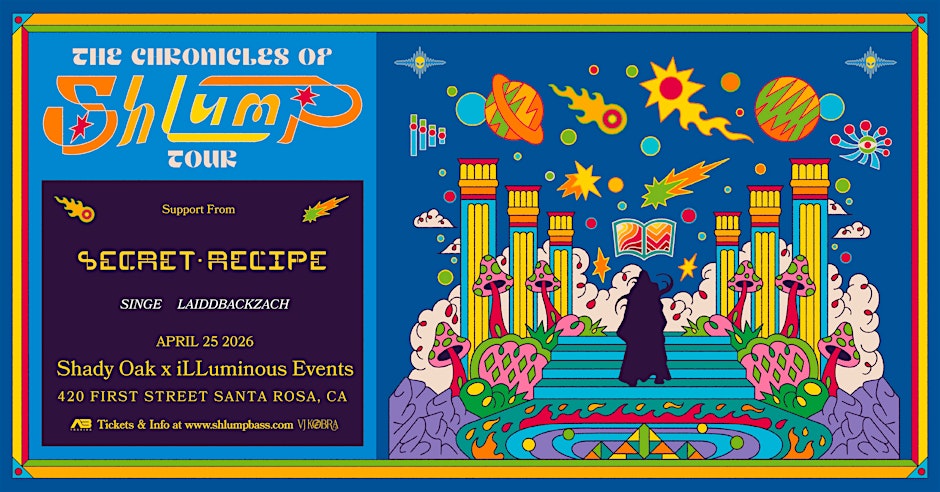 SHLUMP: The Chronicles of Shlump Tour w SECRET RECIPE, SINGE, LAIDDBACKZACH