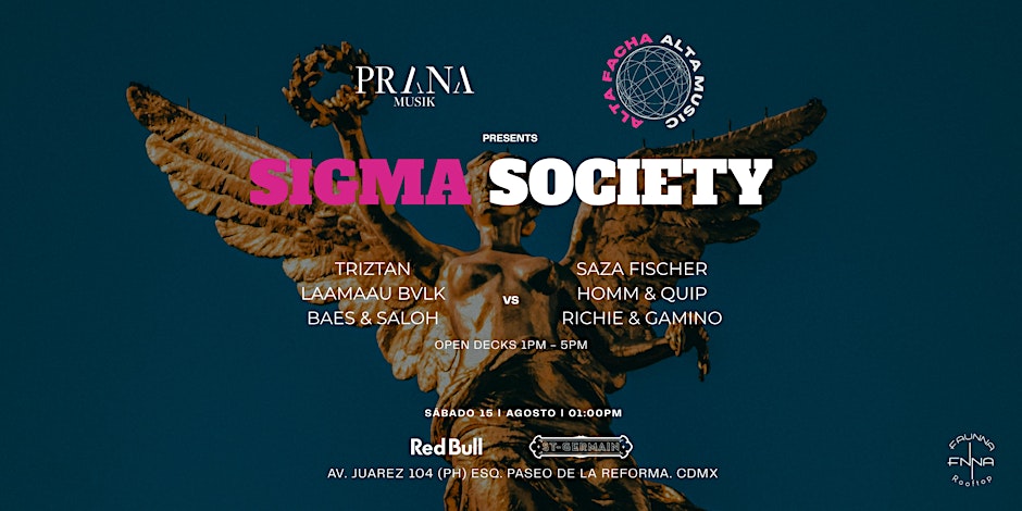 SIGMA SOCIETY: CHAPTER 2 I ALTA FACHA x PRANA