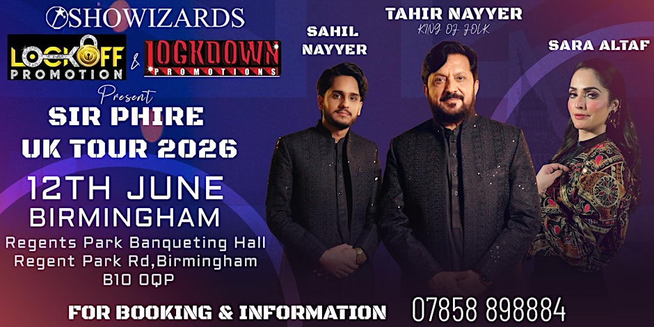 Sir Phire UK Tour 2026 Presents Tahir Nayyer - Birmingham