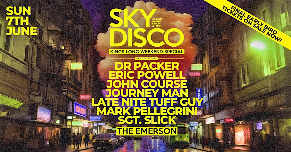 Sky Disco  Kings Long Weekend Special