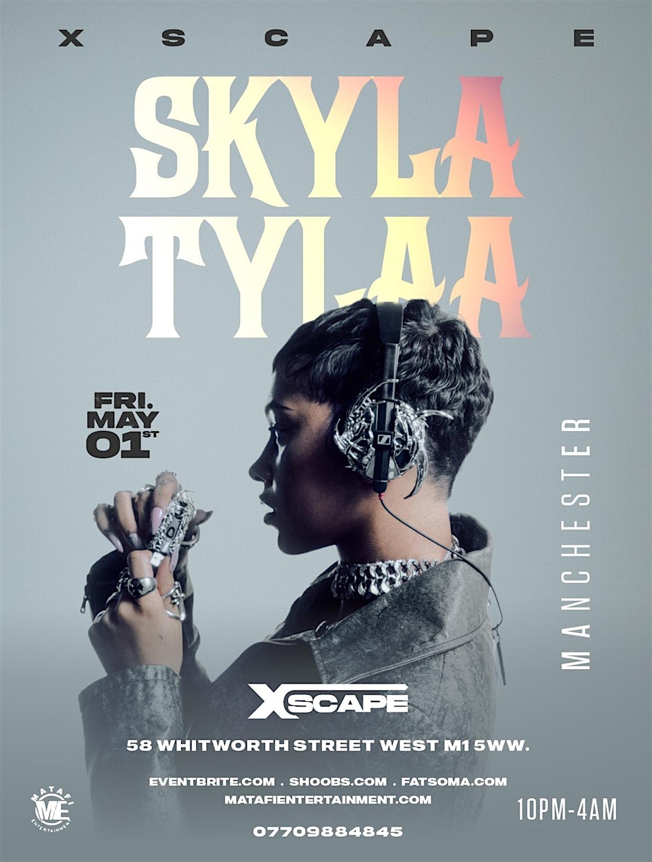 SKYLA TYLAA IN MANCHESTER - Afrobeats/HipHop/Amapiano/RnB/DanceHall