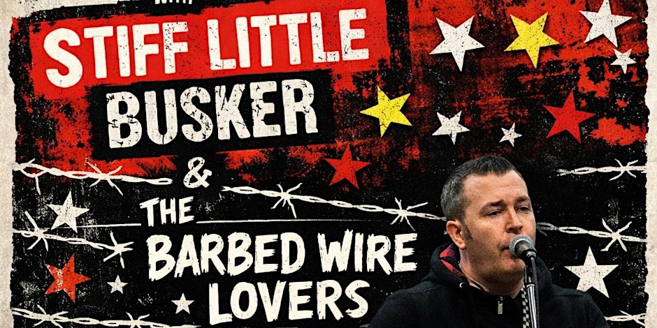 SLF Pre Party - Stiff Little Busker & The Barbed Wire Lovers