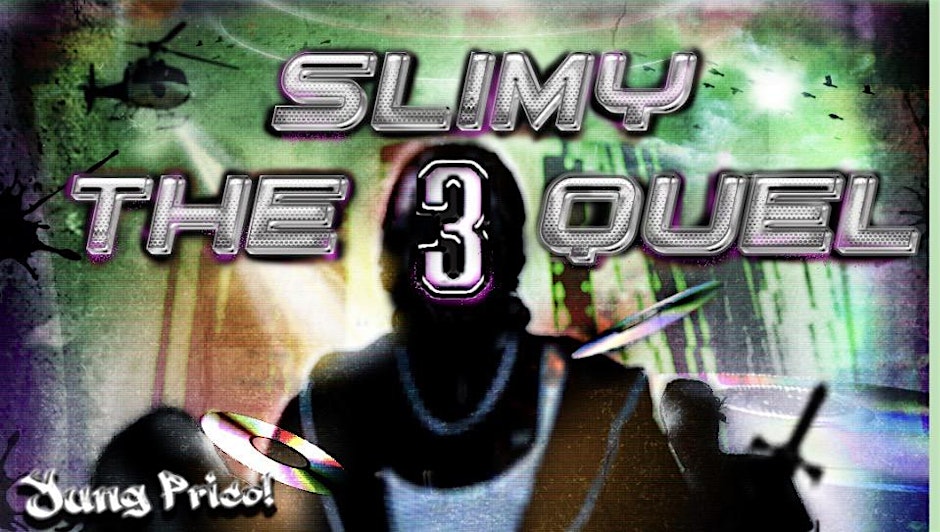 Slimy: The Threequel