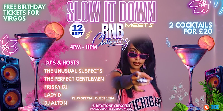 SLOW IT DOWN MEETS RNB CLASSICS