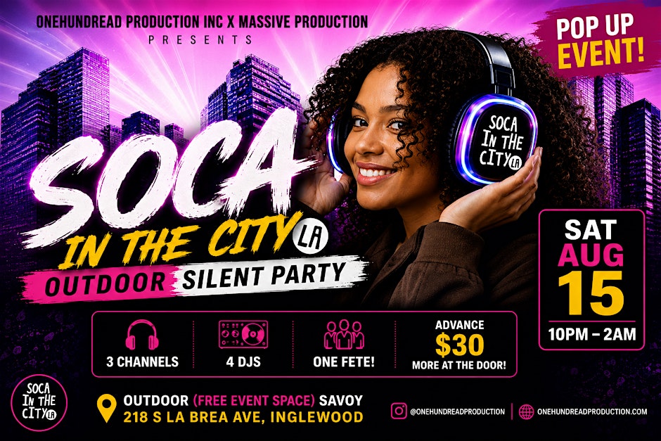 SOCA IN THE CITY LA (OUTDOOR SILENT PARTY!)