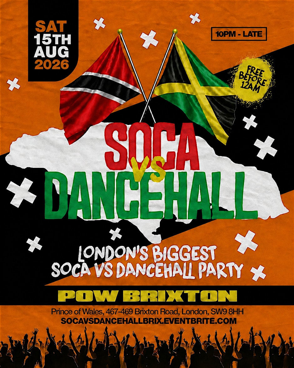 Soca Vs Dancehall Clapham – Everyone Free Before 12AM