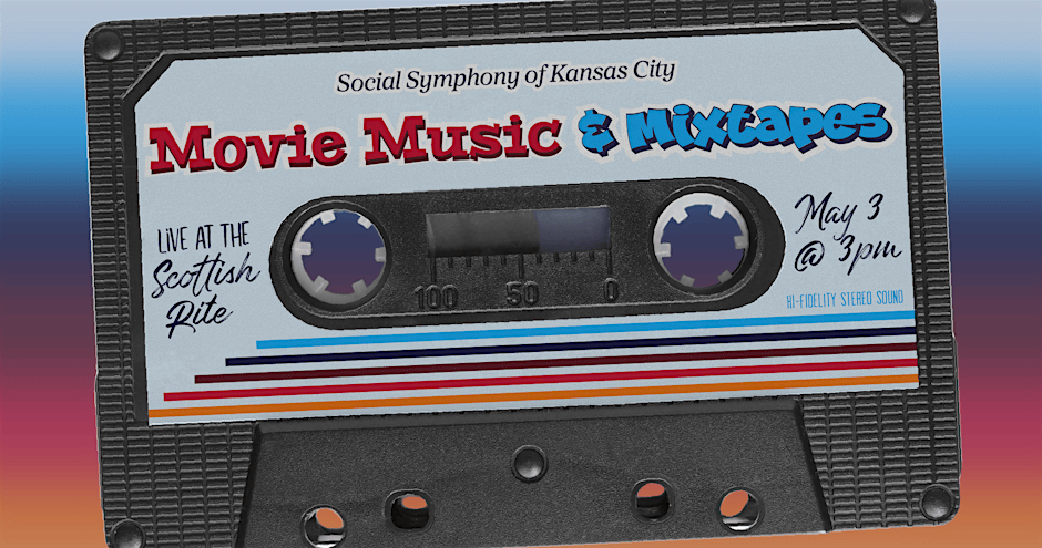 Social Symphony of Kansas City: Movie Music & Mixtapes