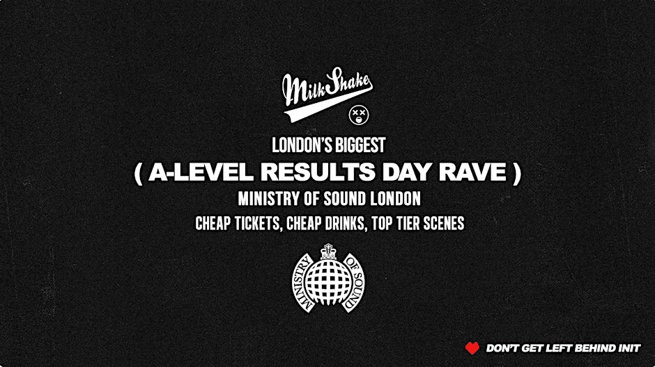 [SOLD OUT] The A-Level Results Day Party 2026  Ministry of Sound London