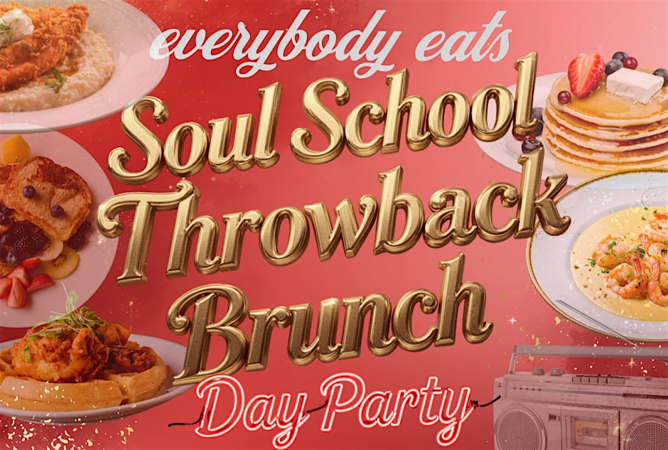 Soul School Throwback Brunch Vol 4 – Session 1