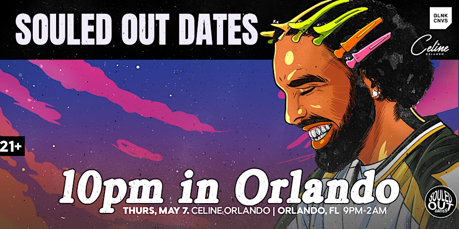 SOULED OUT DATES PRESENTS: 10PM IN ORLANDO, the DRAKE NIGHT