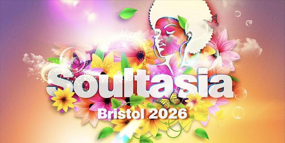 SOULTASIA BRISTOL SATURDAY AUGUST 22