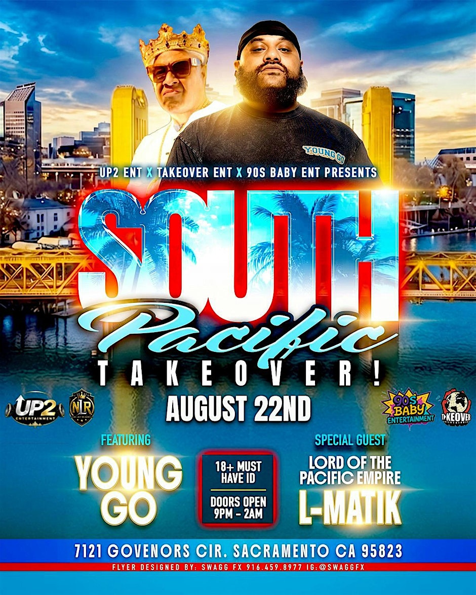 SOUTH PACIFIC TAKEOVER!  YOUNG GO w/ L-MATIK “Lord of the Pacific Empire”