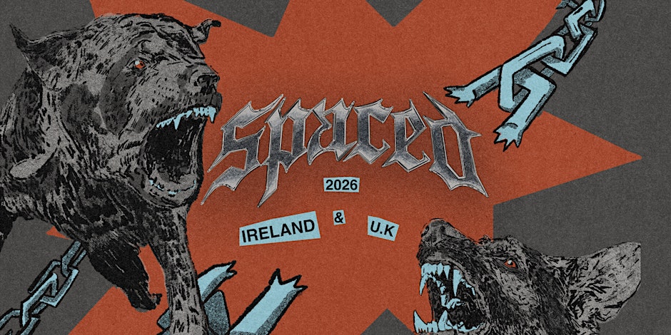 Spaced & Dry Socket - Belfast