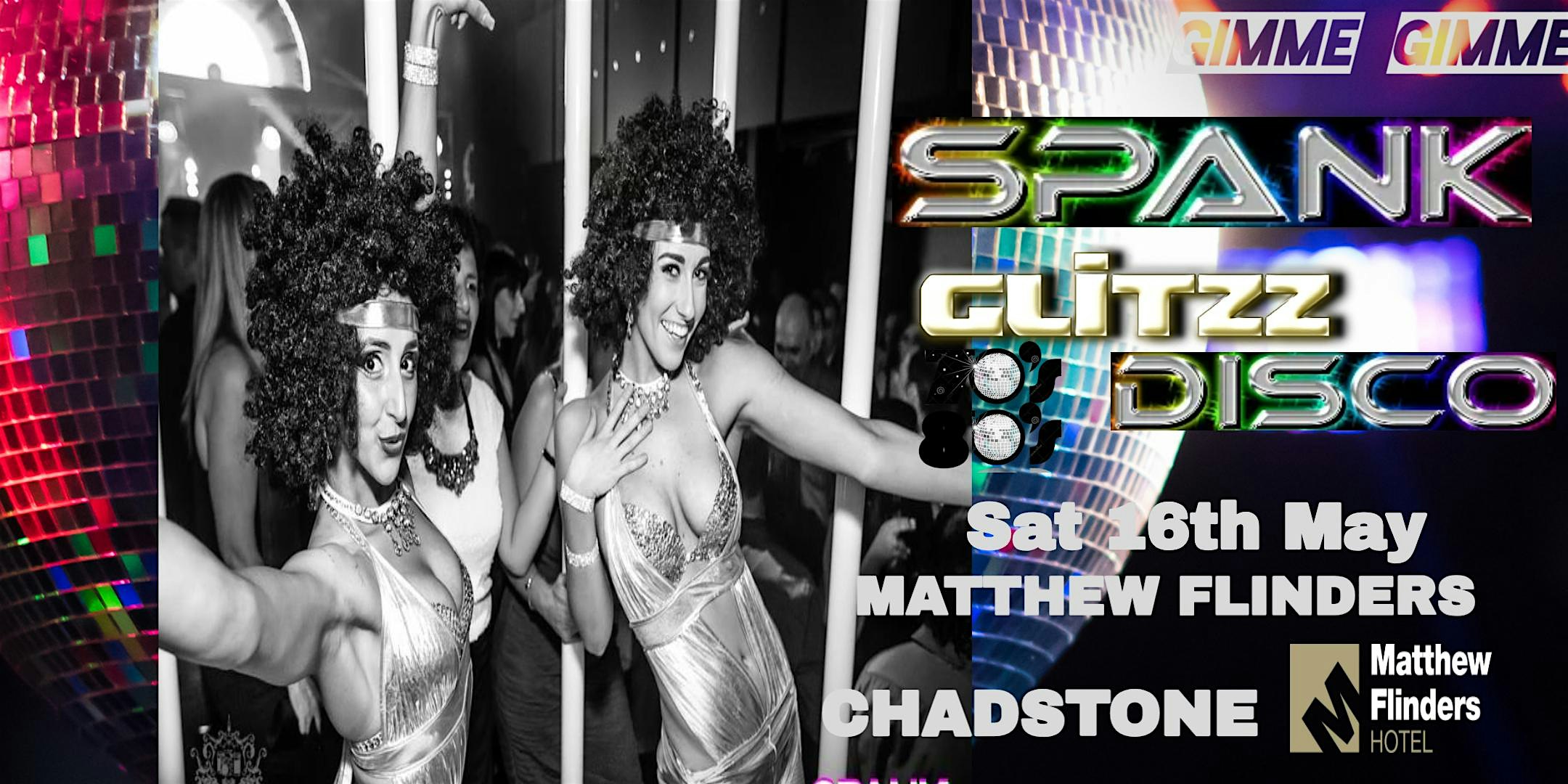 SPANK -GIMME GIMME 70S 80S GLITZZ  DISCO