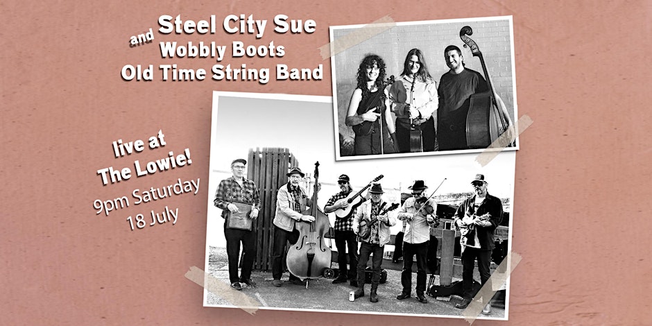 Steel City Sue and The Wobbly Boots Old Time String Band
