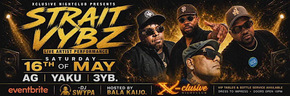Strait Vybz - Xclusive Nightclub