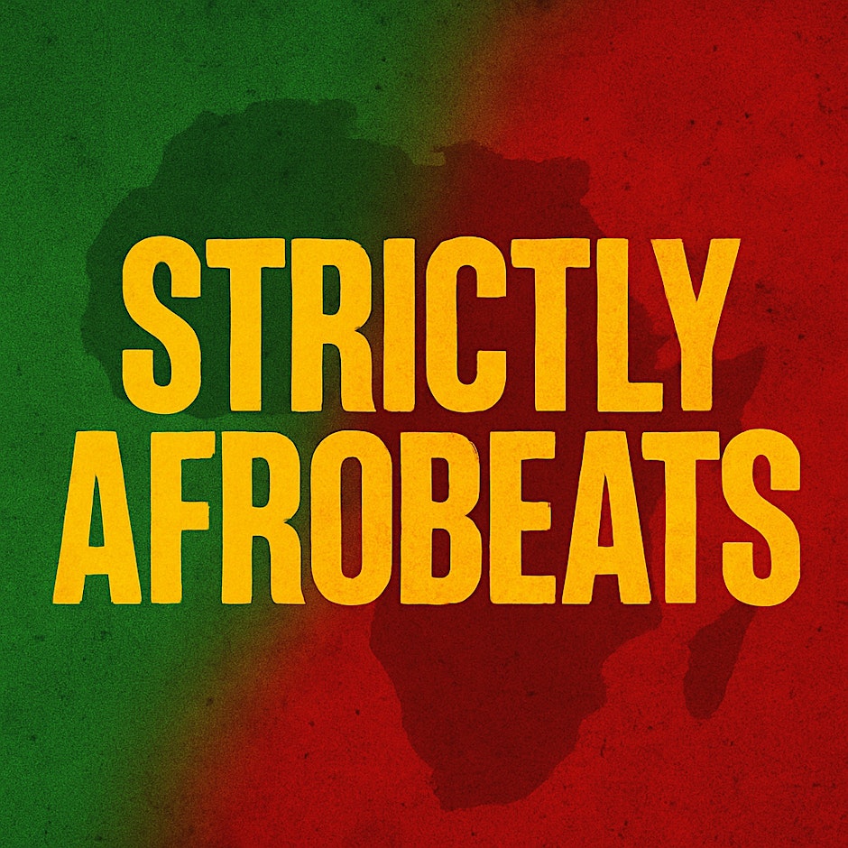 Strictly Afrobeats - Atlanta's Biggest Afrobeat Party