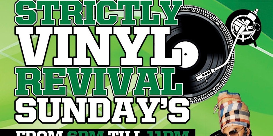 Strictly Vinyl Revival Sundays